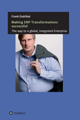 Endrikat |  Making ERP Transformations successful | Buch |  Sack Fachmedien