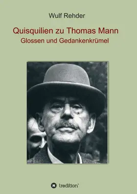Rehder |  Quisquilien zu Thomas Mann | Buch |  Sack Fachmedien