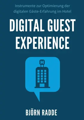Radde |  Digital Guest Experience | Buch |  Sack Fachmedien