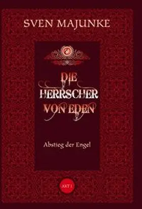 Majunke |  Die Herrscher von Eden | Buch |  Sack Fachmedien