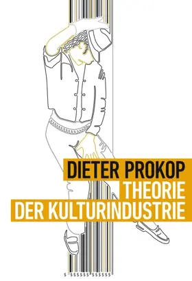 Prokop |  Theorie der Kulturindustrie | Buch |  Sack Fachmedien