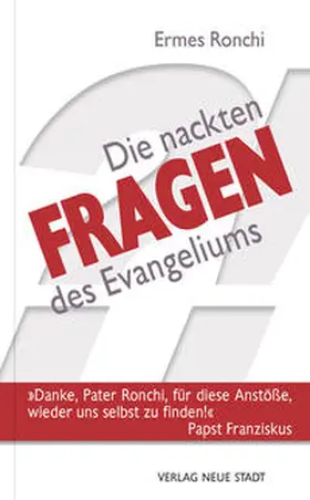 Ronchi |  Die nackten Fragen des Evangeliums | Buch |  Sack Fachmedien