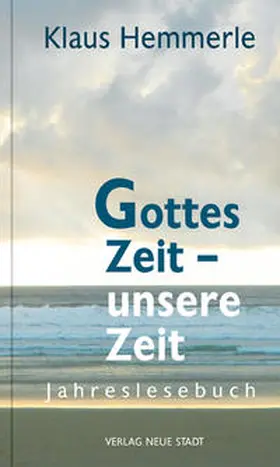 Hemmerle / Bader |  Gottes Zeit - unsere Zeit | Buch |  Sack Fachmedien
