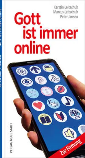 Leitschuh / Jansen |  Gott ist immer online | Buch |  Sack Fachmedien