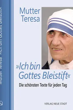 Mutter / Devananda | »Ich bin Gottes Bleistift« | Buch | 978-3-7346-1262-6 | sack.de