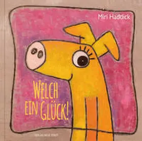 Haddick |  Welch ein Glück! | Buch |  Sack Fachmedien