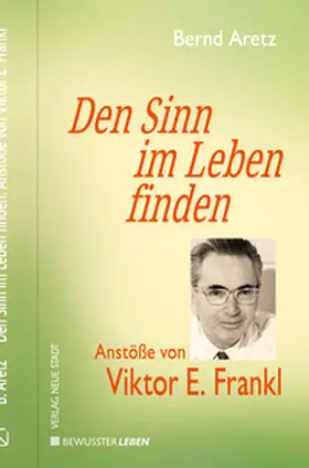Aretz |  Den Sinn im Leben finden | Buch |  Sack Fachmedien