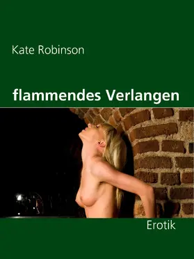Robinson |  flammendes Verlangen | eBook | Sack Fachmedien