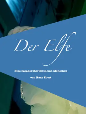 Ebert |  Der Elfe | eBook | Sack Fachmedien