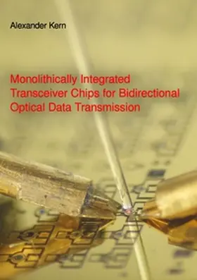 Kern |  Monolithically Integrated Transceiver Chips for Bidirectional Optical Data Transmission | Buch |  Sack Fachmedien