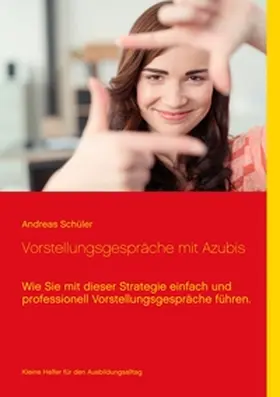 Schüler |  Vorstellungsgespräche mit Azubis | Buch |  Sack Fachmedien