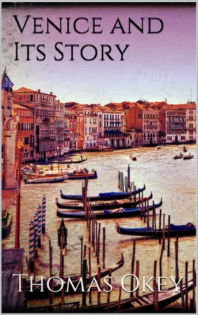Okey |  Venice and Its Story | eBook | Sack Fachmedien