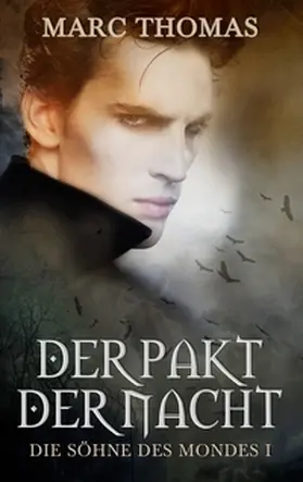 Thomas |  Der Pakt der Nacht | Buch |  Sack Fachmedien