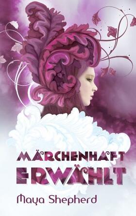 Shepherd |  Märchenhaft erwählt | Buch |  Sack Fachmedien