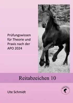 Schmidt |  Reitabzeichen 10 | Buch |  Sack Fachmedien