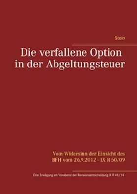 Stein |  Die verfallene Option in der Abgeltungsteuer | Buch |  Sack Fachmedien