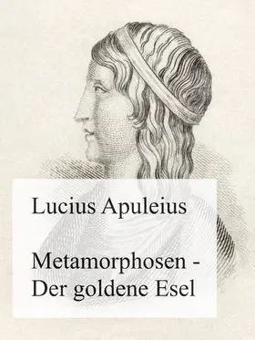 Apuleius / Neuner |  Metamorphosen - Der goldene Esel | eBook | Sack Fachmedien