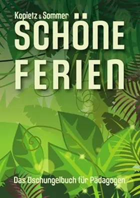 Kopietz-Sommer / Sommer |  Schöne Ferien | Buch |  Sack Fachmedien