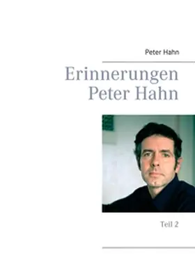 Hahn |  Erinnerungen Peter Hahn | Buch |  Sack Fachmedien