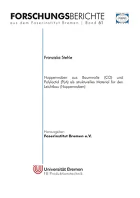 Stehle |  Noppenwaben aus Baumwolle (CO) und Polylactid (PLA) als strukturelles Material für den Leichtbau (Noppenwaben) | Buch |  Sack Fachmedien