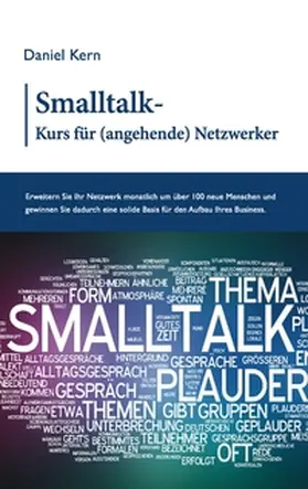 Kern |  Smalltalk-Kurs für (angehende) Netzwerker | Buch |  Sack Fachmedien