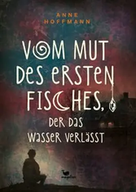 Hoffmann |  Vom Mut des ersten Fisches, der das Wasser verlässt | eBook | Sack Fachmedien