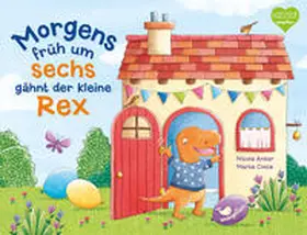 Anker |  Morgens früh um sechs gähnt der kleine Rex | Buch |  Sack Fachmedien