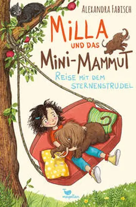 Fabisch |  Milla und das Mini-Mammut - Reise mit dem Sternenstrudel | Buch |  Sack Fachmedien