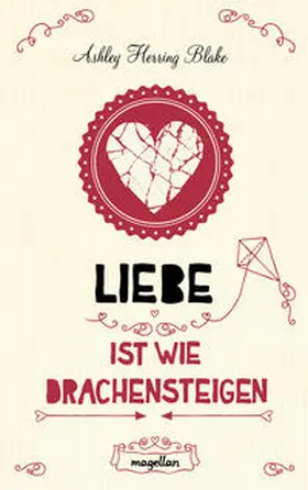 Blake |  Liebe ist wie Drachensteigen | Buch |  Sack Fachmedien