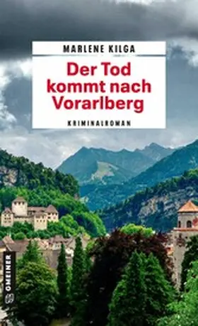 Kilga |  Der Tod kommt nach Vorarlberg | eBook | Sack Fachmedien