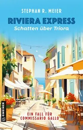 Meier |  Riviera Express - Schatten über Triora | eBook | Sack Fachmedien