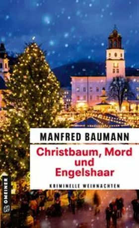 Baumann | Christbaum, Mord und Engelshaar | E-Book | www2.sack.de