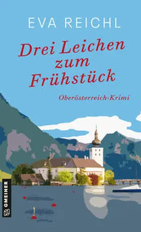 Reichl |  Drei Leichen zum Frühstück | eBook | Sack Fachmedien