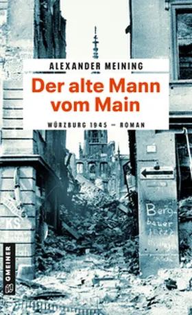 Meining |  Der alte Mann vom Main | eBook | Sack Fachmedien