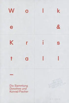 Kunstsammlung Nordrhein-Westfalen, Düsseldorf |  Wolke & Kristall | Buch |  Sack Fachmedien