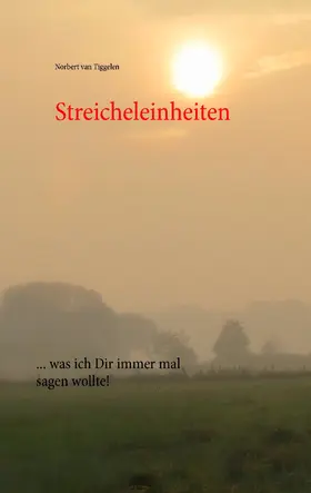 Tiggelen |  Streicheleinheiten | eBook | Sack Fachmedien