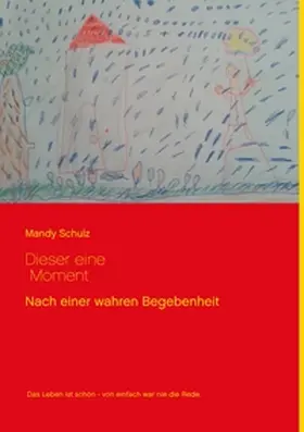 Schulz |  Dieser eine Moment | Buch |  Sack Fachmedien