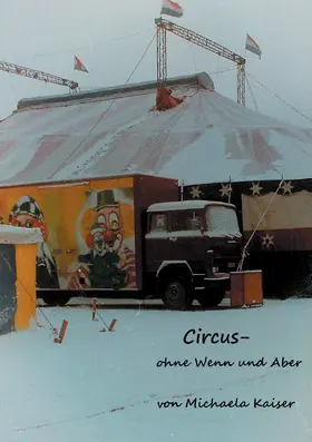 Kaiser |  Circus - ohne Wenn und Aber | eBook | Sack Fachmedien