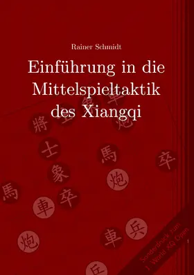 Schmidt |  Einführung in die Mittelspieltaktik des Xiangqi | eBook | Sack Fachmedien