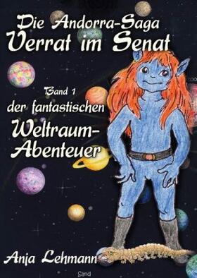 Lehmann |  Die Andorra-Saga - Verrat im Senat | Buch |  Sack Fachmedien