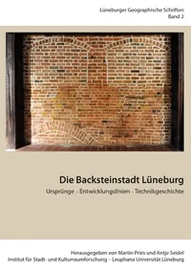 Pries / Seidel |  Die Backsteinstadt Lüneburg | Buch |  Sack Fachmedien