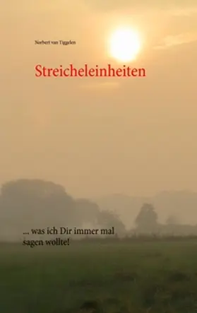 Tiggelen |  Streicheleinheiten | Buch |  Sack Fachmedien