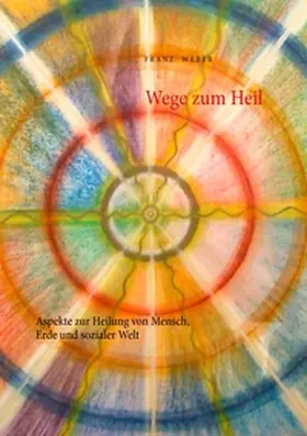 Weber | Wege zum Heil | Buch | 978-3-7357-4063-2 | sack.de
