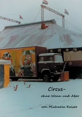 Kaiser |  Circus - ohne Wenn und Aber | Buch |  Sack Fachmedien
