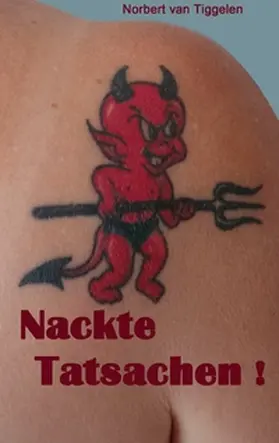 Tiggelen |  Nackte Tatsachen! | Buch |  Sack Fachmedien