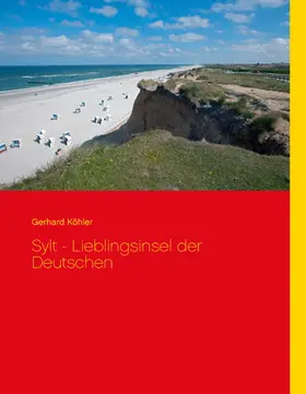 Köhler |  Sylt - Lieblingsinsel der Deutschen | eBook | Sack Fachmedien