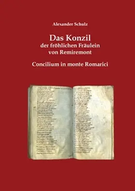 Schulz |  Das Konzil der fröhlichen Fräulein von Remiremont | Buch |  Sack Fachmedien