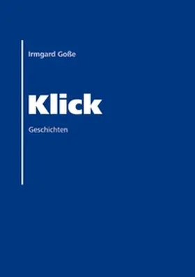 Goße |  Klick | Buch |  Sack Fachmedien