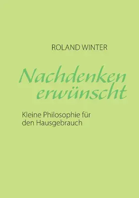 Winter |  Nachdenken erwünscht! | eBook | Sack Fachmedien