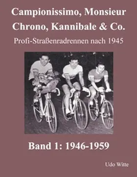 Witte |  Campionissimo, Monsieur Chrono, Kannibale & Co. | Buch |  Sack Fachmedien